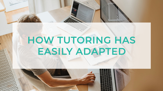 How Tutoring has Easily Adapted to Our Changing World in Education