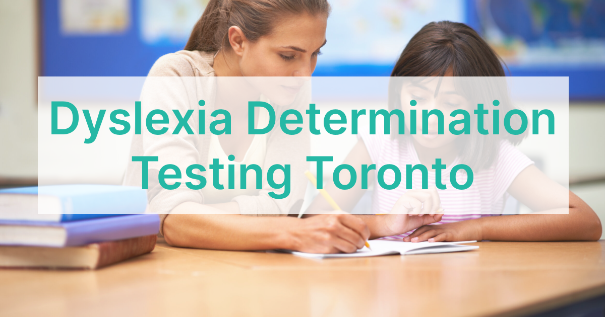 Dyslexia Testing In Toronto How To Get Tested For Dyslexia In Ontario   Dyslexia Determination Testing Toronto 