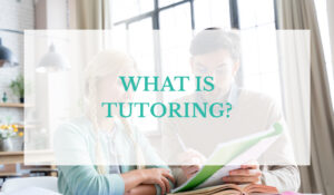 What is Tutoring?